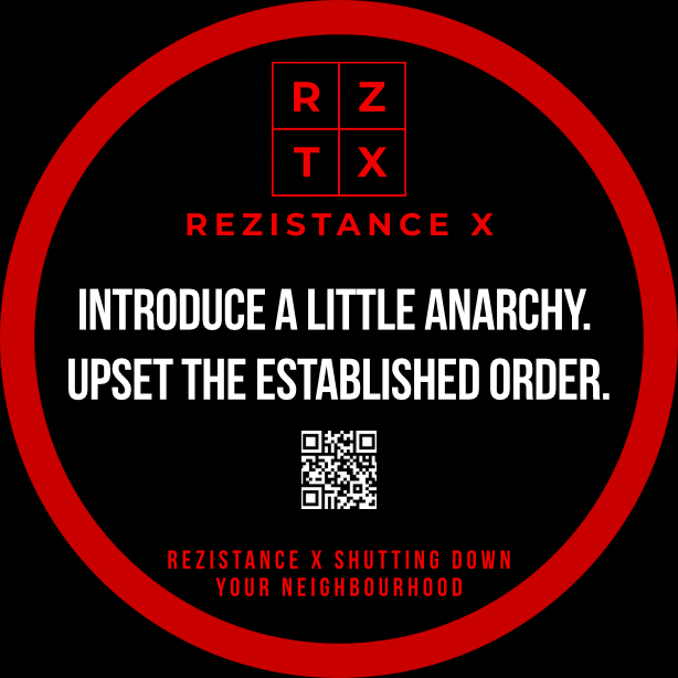 Introduce a little anarchy. Upset the established order. — Round Rezistance Signal