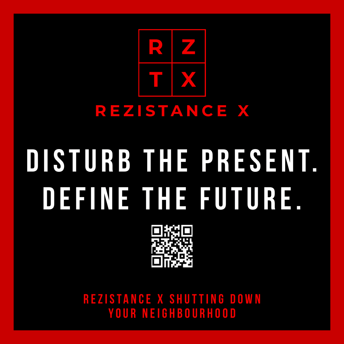 Disturb the present. Define the future.